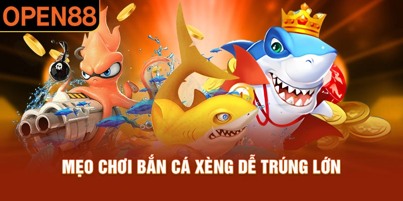 Mẹo chơi game bắn cá xèng săn thưởng lớn