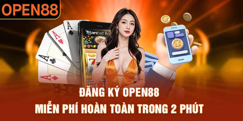 Các điều kiện đăng ký Open88 mà hội viên cần lưu tâm