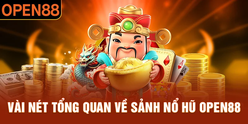 Nổ hũ Open88 được săn đón